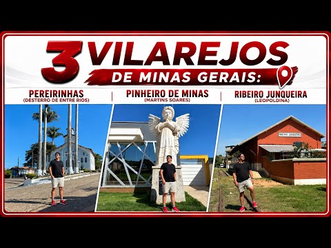 Vilarejos Mineiros - Pereirinhas, Pinheiro de Minas e Ribeiro Junqueira 