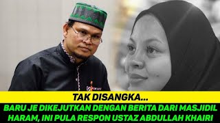 Download lagu BARU JE DIKEJUTKAN DENGAN BERITA DARI MASJIDIL HARAM, INI PULA RESPON USTAZ ABDULLAH KHAIRI mp3