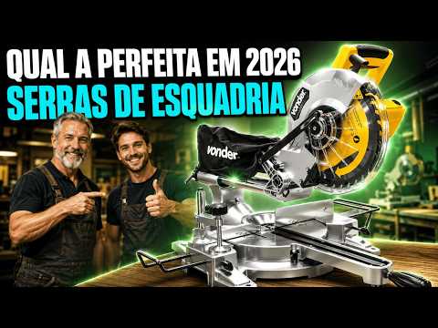 QUAL COMPRAR SERRA DE ESQUADRIA EM 2026? MELHOR SERRA ESQUADRIA TELESCOPICA 2026