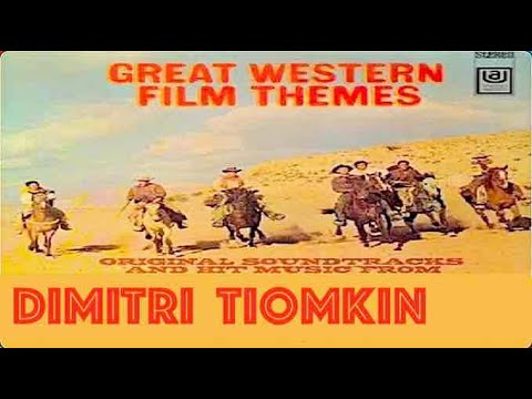 Dimitri Tiomkin: Western Music Themes- Footages/ Extraits de films
