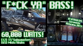 "Fuck Ya" BASS - SkyHigh Car Audio GMC - 60,000 Watts 12 15" SubWoofers!