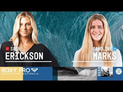 Sage Erickson vs. Caroline Marks - Round Two, Heat 2 - Roxy Pro Gold Coast 2018