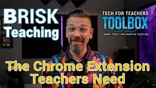 Brisk AI for Teachers - The Chrome Extension Teachers Need