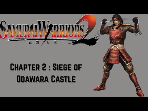 Samurai Warriors 2 - Yukimura's Tale: Chapter 2: Siege of Odawara Castle - Chaos Difficulty