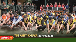 Tin tức an ninh trật tự nóng, thời sự Việt Nam mới nhất 24h khuya ngày 29/10 | ANTV