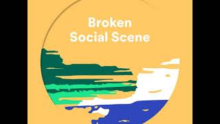 Broken Social Scene - I Don't Want To Grow Up