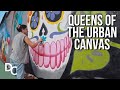 The Untold Story Of Latina Graffiti Artists Street Heroines DocoCentral
