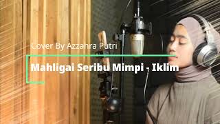 Download lagu Mahligai Seribu Mimpi Iklim Cover Azzahra Putri... mp3