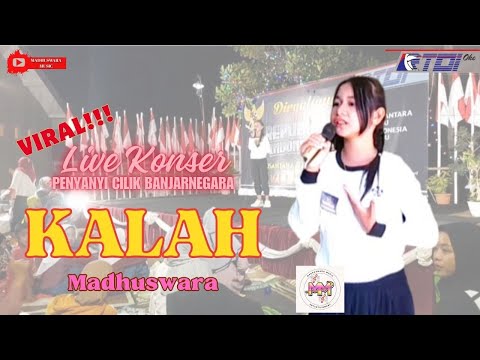 KALAH Cover By Madhuswara si Penyayi Cilik Banjarnegara||live perform di Karangjati - Susukan
