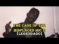 2pac - The Case of the Misplaced Mic II [Legendado]