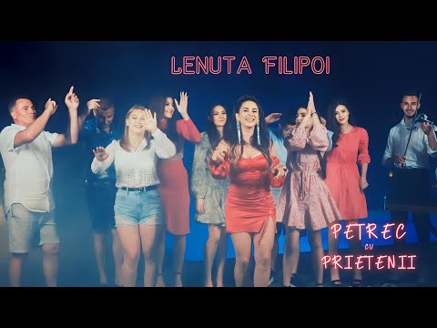 Lenuta Filipoi -  Petrec cu prietenii  | Official Video ⚡️