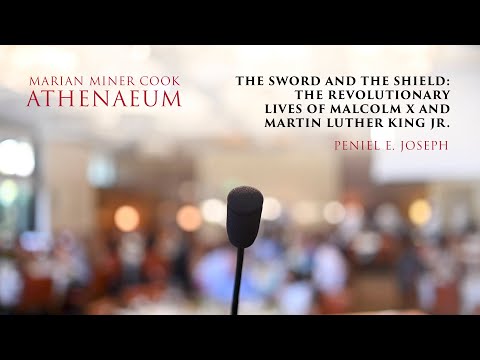 Peniel E. Joseph — The Revolutionary Lives of Malcolm X and Martin Luther King Jr.