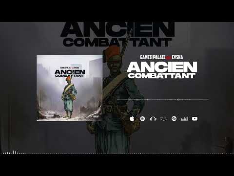 Gamezi Palace Feat. Cvsha - Ancien Combattant (Son Officiel)