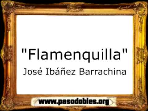 Flamenquilla - José Ibáñez Barrachina [Pasodoble]