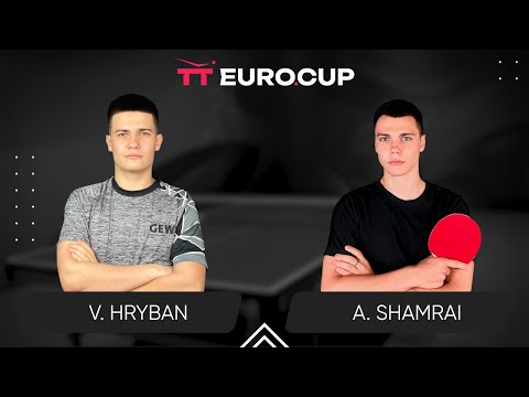 19:15 Vadym Hryban - Andrii Shamrai 03.06.2024 TT Euro.Cup Ukraine Elite. TABLE 4
