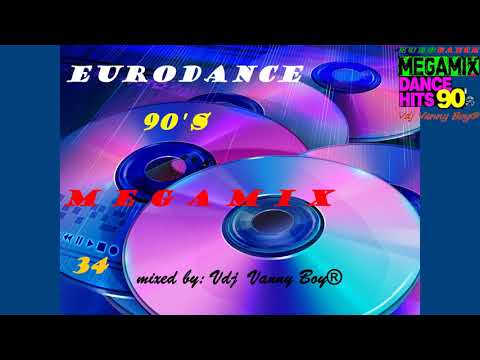 EURODANCE 90'S MEGAMIX - 34 - Dj Vanny Boy®
