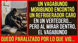 Un vagabundo encontró un refrigerador caro en un vertedero... Pero al mirar dentro, el vagabundo...