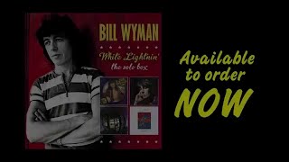 Bill Wyman White Lightnin' : The Solo Box Trailer