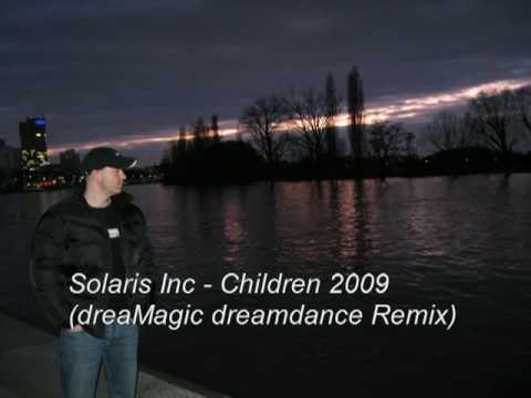 Solaris Inc Children 2009 dreaMagic dreamdance Remix