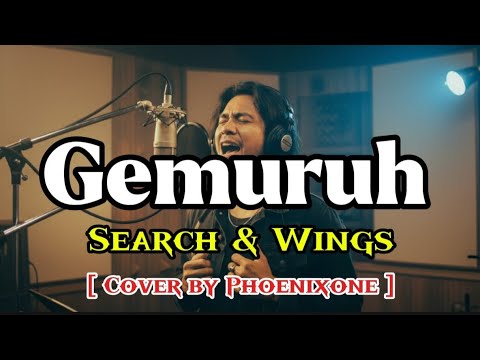 Gemuruh (Rock Malaysia 90s Vibe) – Search feat Wings | Cover Phoenixone
