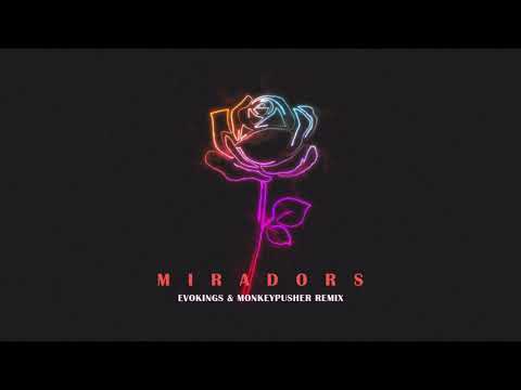 Miradors (Evokings & Monkeypusher Remix)