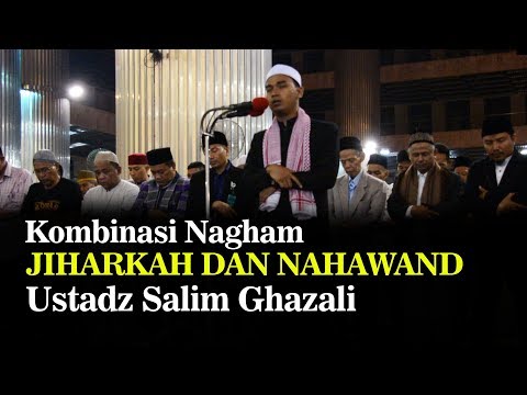 Kombinasi Nagham Jiharkah dan Nahawand; Ustadz Salim Ghazali