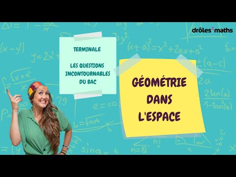 Terminale  - Les incontournables du bac - Géométrie dans l'espace