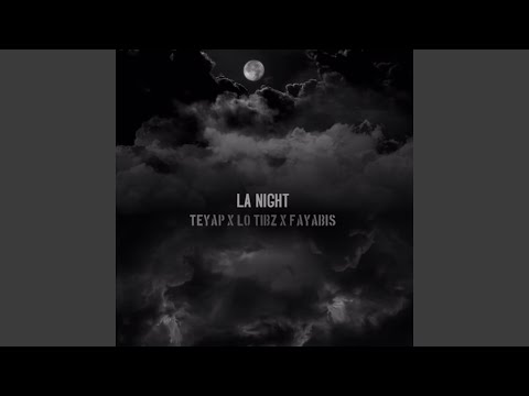 La Night (feat. Lo Tibz & Fayabis)