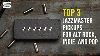 Video thumbnail for TOP 3: Best Guitar Pickups for ALTERNATIVE ROCK, INDIE, and POP || Jazzmaster || Seymour Duncan by Seymour Duncan