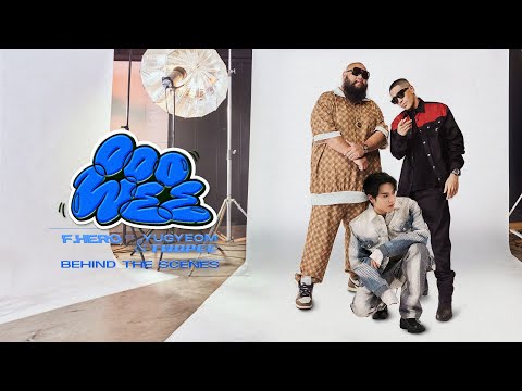 [Behind The Scenes] F.HERO Ft. YUGYEOM & TWOPEE - OOOWEE