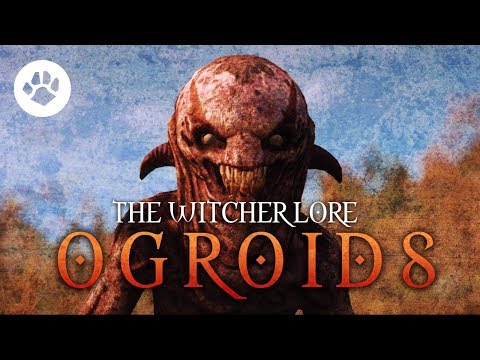What are Ogroids? The Witcher 3 Lore - Ogroids