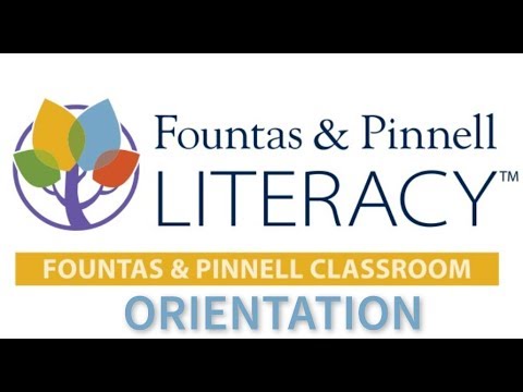 Fountas & Pinnell Classroom Orientation