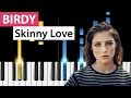 Birdy - Skinny Love - (Easy Version) Piano ...