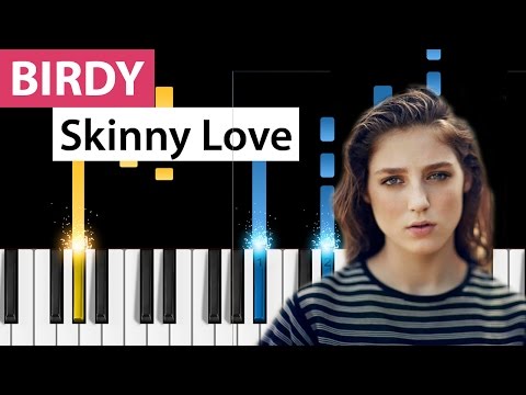 Birdy - Skinny Love - (Easy Version) Piano Tutorial