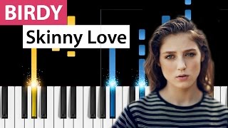 Birdy - Skinny Love - (Easy Version) Piano Tutorial