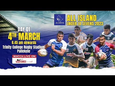 All Island Under 18 Schools Rugby 7s - Day 01