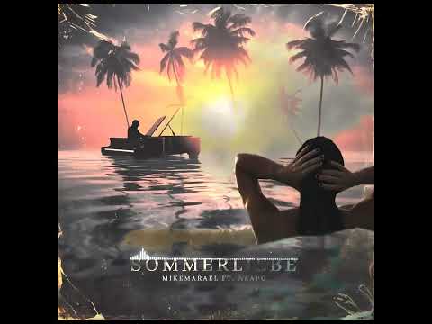 @mikemaraelofficial  ft. @NEAPO - Sommerliebe