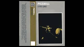 Pigswill - Lyre Liar