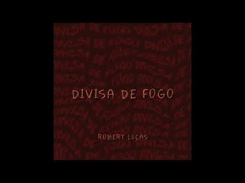Robert Lucas - DIVISA DE FOGO (Speed R&B) Cover Fogo no Pé