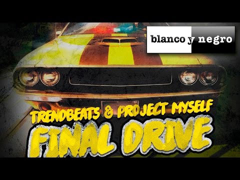 TrendBeats & Project Myself - Final Drive (Official Audio)