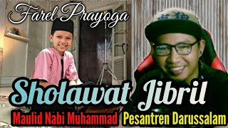 Download lagu SHOLAWAT JIBRIL FAREL PRAYOGA PONDOK PESANTREN DARUSSALAM ( BLOK AGUNG ) mp3