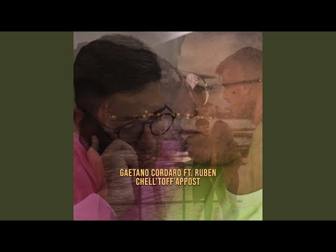 Chell' toff'appost (feat. Ruben)