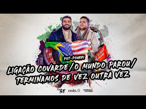 Henrique e Juliano - Ligação Covarde/ O Mundo Parou/ Terminamos De Vez Outra Vez - To Be Brasília
