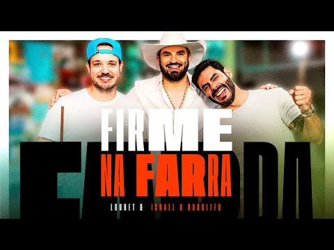 Loubet feat. Israel e Rodolffo - Firme Na Farra