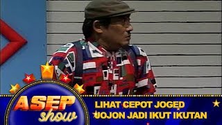 Download lagu Lihat Cepot Joged, Jojon Jadi Ikut Ikutan - Asep Show mp3