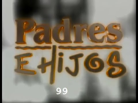 Padres e Hijos 1999