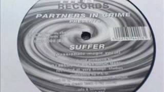 Partners In Crime - Suffer -  Old Skool 2-Step UK Garage