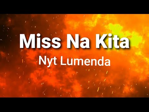 Miss Na Kita ( lyrics ) - Nyt Lumenda
