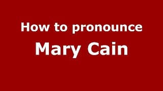 How to pronounce Mary Cain