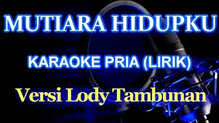 Download lagu Mutiara Hidupku_Karaoke Lody Tambunan @ZoanTranspose mp3 Download lagu Mutiara Hidupku_Karaoke Lody Tambunan @ZoanTranspose mp3